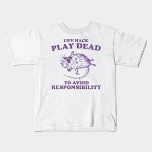 Play Dead To Avoid Responsibility Retro Tshirt, Vintage Rat Shirt, Possum Gag Shirt, Funny Sarcastic Kids T-Shirt